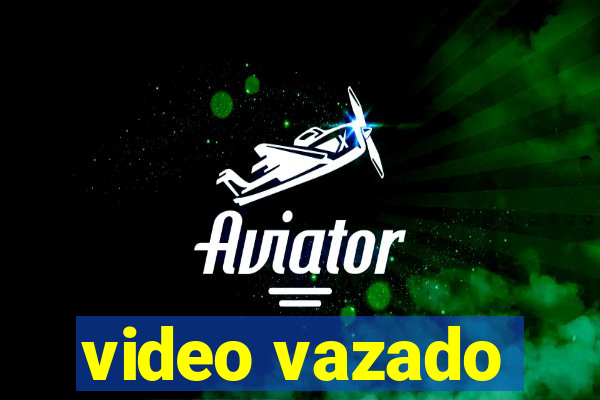 video vazado